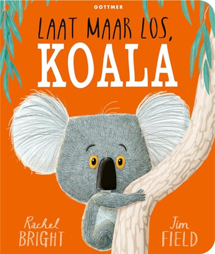 Laat maar los, Koala von Gottmer