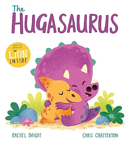 The Hugasaurus (DinoFeelings) von Hachette Children's Book