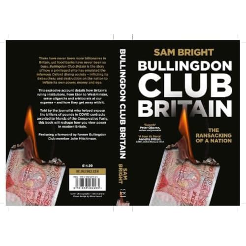 Bullingdon Club Britain: The Ransacking of a Nation