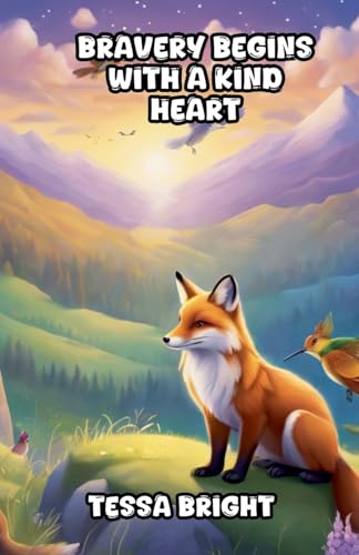 Bravery Begins with a Kind Heart (Virtue) von The Good Child Bookstore