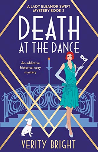 Death at the Dance: An addictive historical cozy mystery (A Lady Eleanor Swift Mystery, Band 2) von Bookouture