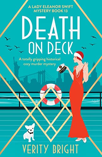 Death on Deck: A totally gripping historical cozy murder mystery (A Lady Eleanor Swift Mystery, Band 13)