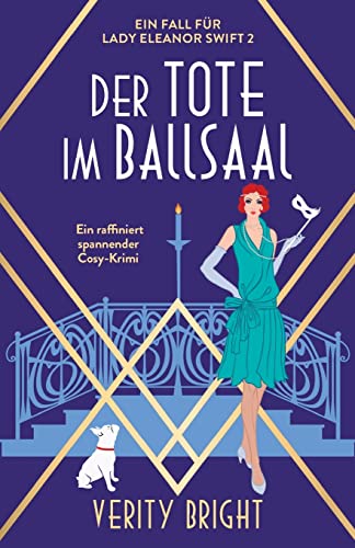 Der Tote im Ballsaal: Ein raffiniert spannender Cosy-Krimi (Ein Fall für Lady Eleanor Swift, Band 2) von Bookouture