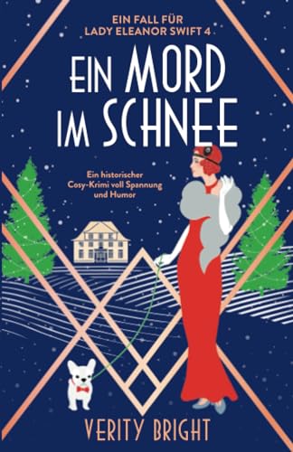 Ein Mord im Schnee: Ein historischer Cosy-Krimi voll Spannung und Humor (Ein Fall für Lady Eleanor Swift, Band 4) von Bookouture