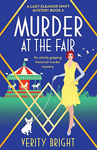 Murder at the Fair: An utterly gripping historical murder mystery (A Lady Eleanor Swift Mystery, Band 6) von Bookouture