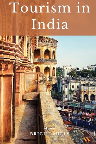 Tourism in India von Ukiyoto Publishing