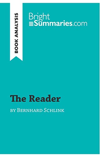 The Reader by Bernhard Schlink (Book Analysis): Detailed Summary, Analysis and Reading Guide (BrightSummaries.com)