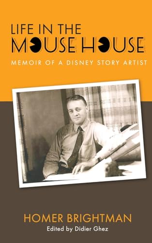 Life in the Mouse House: Memoir of a Disney Story Artist von Theme Park Press