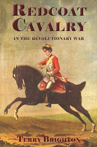 Redcoat Cavalry in the Revolutionary War