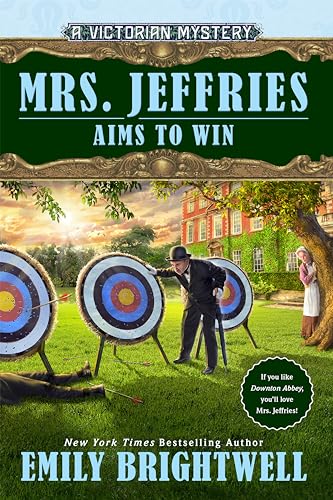 Mrs. Jeffries Aims to Win (A Victorian Mystery, Band 41)