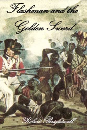 Flashman and the Golden Sword (Adventures of Thomas Flashman)