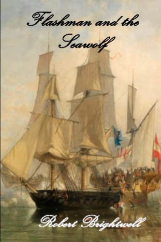 Flashman and the Seawolf (Adventures of Thomas Flashman)