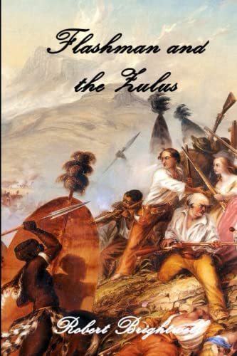 Flashman and the Zulus (Adventures of Thomas Flashman) von Independently published