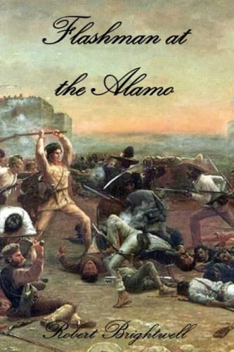 Flashman at the Alamo (Adventures of Thomas Flashman) von Independently published