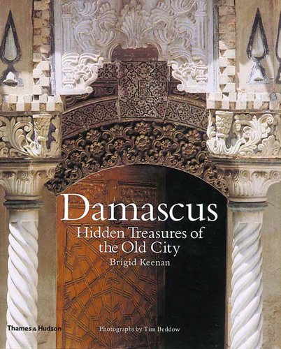 Damascus: Hidden Treasures of the Old City von Thames & Hudson