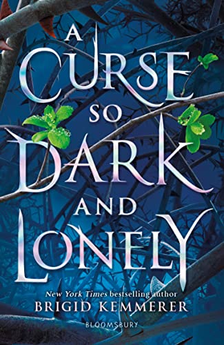 A Curse So Dark and Lonely: A Modern Retelling of Beauty and the Beast (The Cursebreaker Series)