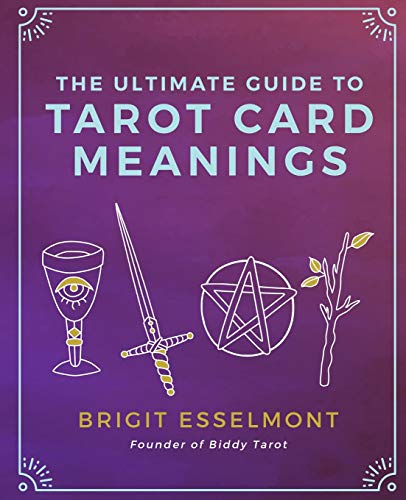 The Ultimate Guide to Tarot Card Meanings von CREATESPACE