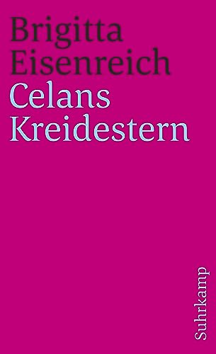 Celans Kreidestern: Ein Bericht. Mit Briefen und anderen unveröffentlichten Dokumenten (suhrkamp taschenbuch)