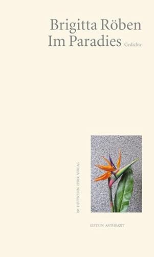 Im Paradies. Gedichte (Edition anthrazit im deutschen lyrik verlag)