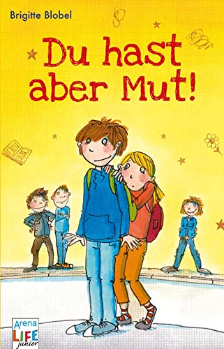 Du hast aber Mut!: LIFE junior