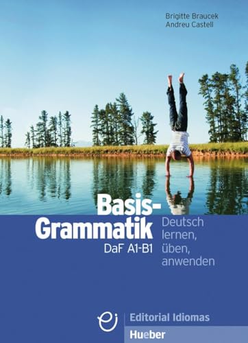 Basisgrammatik DaF A1-B1: Deutsch lernen, üben, anwenden / Grammatik (Gramatica Aleman) von Hueber Verlag GmbH