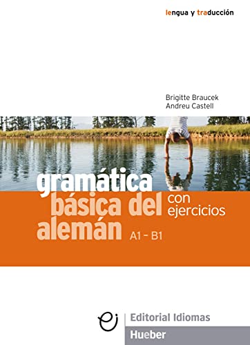 Gramática básica del alemán: Con ejercicios / Grammatik (Gramatica Aleman)