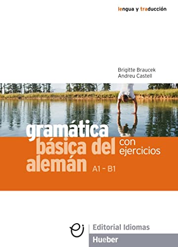 Gramática básica del alemán: Con ejercicios / Grammatik (Gramatica Aleman) von Hueber Verlag GmbH