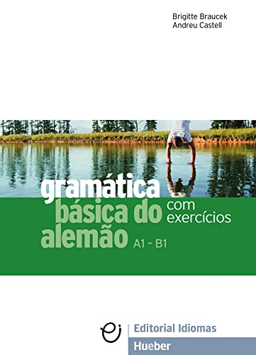 Gramática básica do alemão: Com exercícios / Grammatik (Gramatica Aleman)