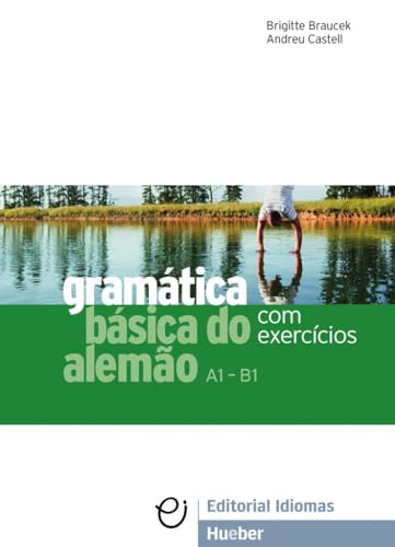 Gramática básica do alemão: Com exercícios / Grammatik (Gramatica Aleman)