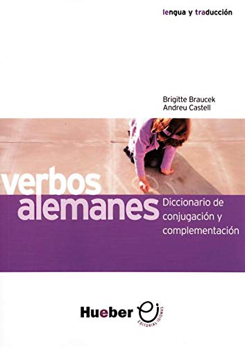 Verbos alemanes: Diccionario de conjugación y complementación.Deutsch als Fremdsprache / Grammatik: Diccionario de conjugaci´on y complementaci´on. Deutsch - Spanisch (Gramatica Aleman) von Hueber Verlag GmbH