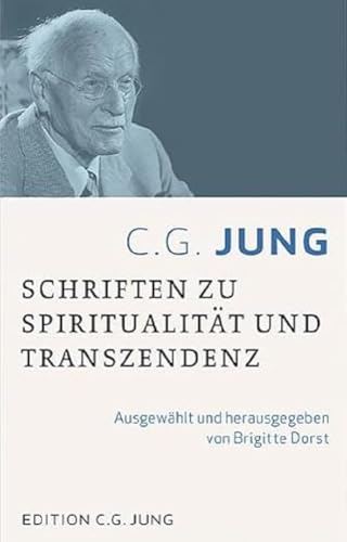 C.G.Jung:Schriften zu Spiritualität und Transzendenz