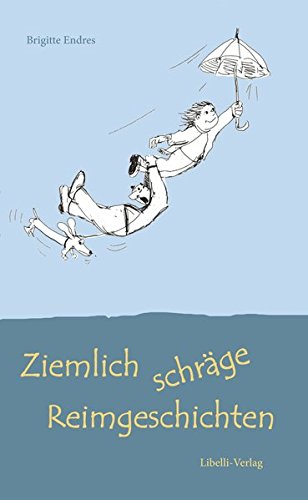Ziemlich schräge Reimgeschichten von Libelli-Verlag