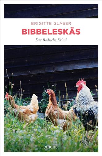 Bibbeleskäs: Der badische Krimi (Katharina Schweitzer) von Emons Verlag