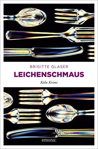 Leichenschmaus: Mit Rezepten (Katharina Schweitzer)