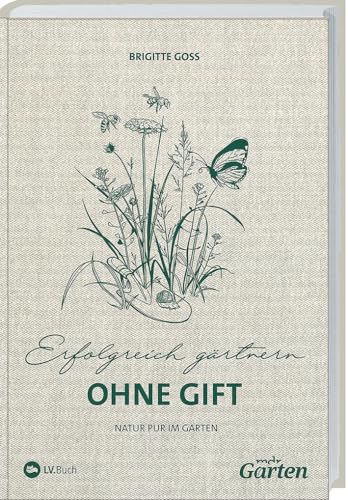 MDR Garten - Erfolgreich Gärtnern ohne Gift: Natur pur im Garten.