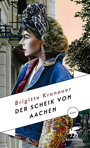 Der Scheik von Aachen: Roman von Klett-Cotta