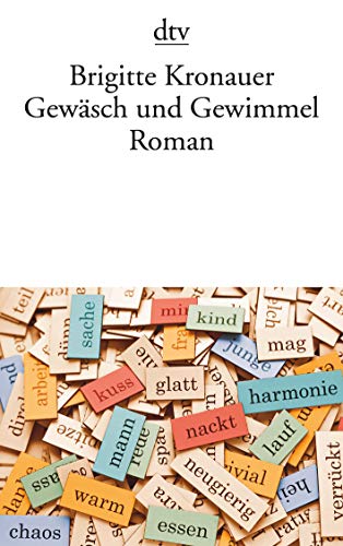 Gewäsch und Gewimmel: Roman Gewäsch und Gewimmel: Roman von dtv Verlagsgesellschaft