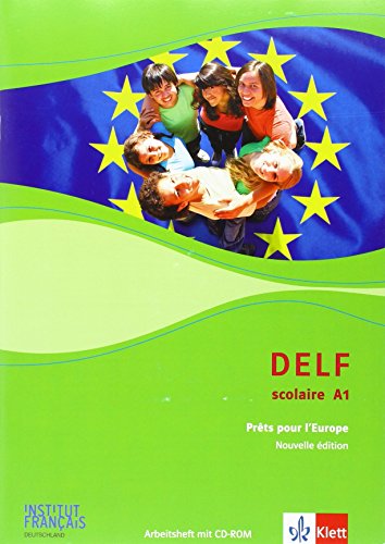 DELF scolaire A1. Prêts pour l'Europe - Nouvelle édition: Materialien mit Audios zur Vorbereitung der DELF-Prüfung Klasse 5-9