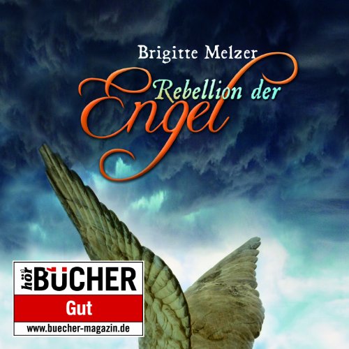 Rebellion der Engel (ungekürzte Lesung auf 2 MP3-CDs)