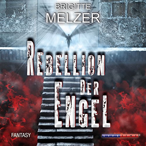 Rebellion der Engel: Fantasy von Audible Studios on Brilliance