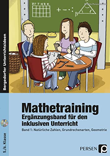 Mathetraining 5./6. Klasse Band 1 - Ergänzungsband: Natürliche Zahlen, Grundrechenarten, Geometrie - Ergänzungsband für den inklusiven Unterricht