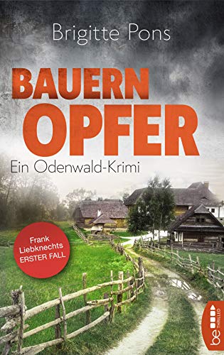 Bauernopfer: Ein Odenwald-Krimi (Frank Liebknecht ermittelt)