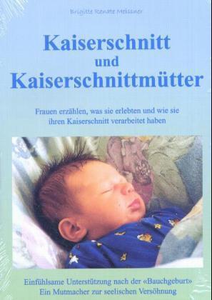 Kaiserschnitt und Kaiserschnittmütter von Meissner Verlag