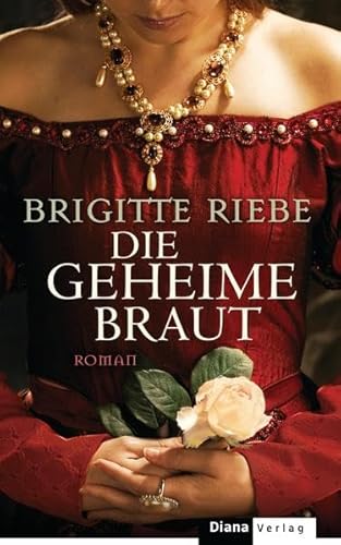 Die geheime Braut: Roman