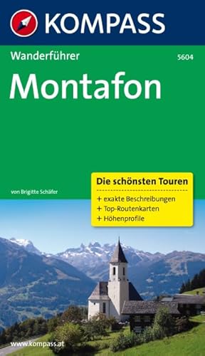 Montafon: Wanderführer mit Tourenkarten und Höhenprofilen (KOMPASS Wanderführer, Band 5604)
