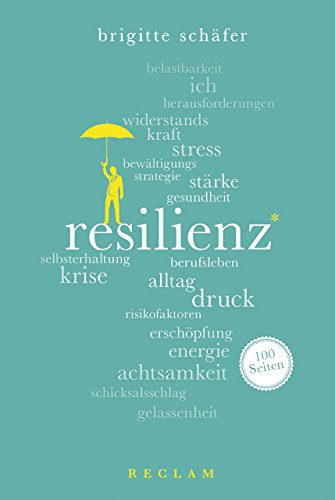 Resilienz. 100 Seiten (Reclam 100 Seiten)
