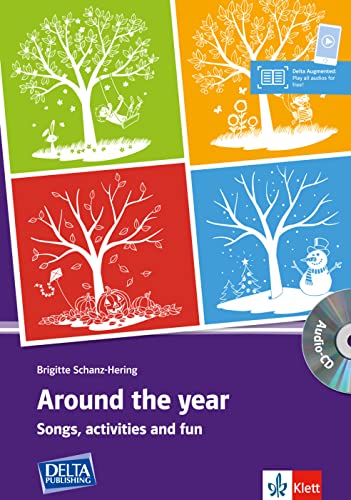 Around the year: Songs, activities and fun with music compiled by Wolfgang e. Hering. Book with photocopiable activities and audio-CD (DELTA Photocopiables)