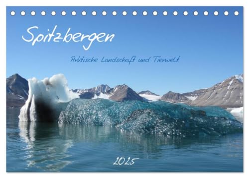 Spitzbergen (Tischkalender 2025 DIN A5 quer), CALVENDO Monatskalender von CALVENDO