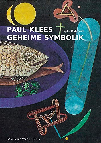 Paul Klees geheime Symbolik von Gebruder Mann Verlag