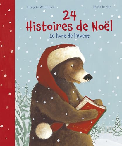 24 Histoires de Noel: Le Livre de l'Avent